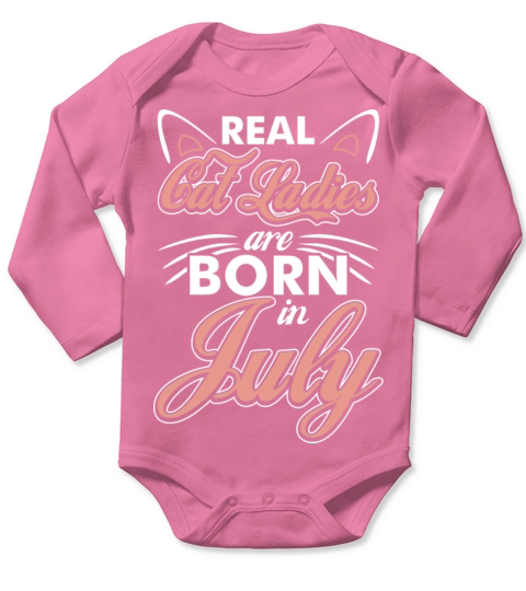 Real Cat Ladies Are Born In July Long Sleeve Baby One-Piece