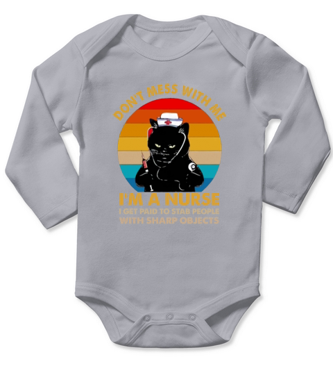 Black cat don’t mess with me i’m a nurse i get paid to stab people with sharp objects vintage retro Long Sleeve Baby One-Piece