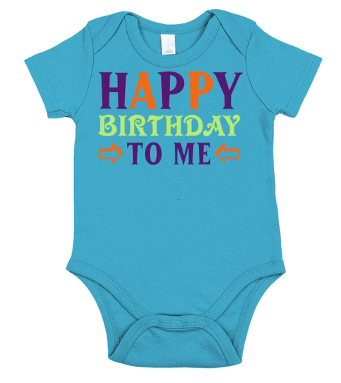 Happy Birthday To Me Short Sleeve Baby One-Piece