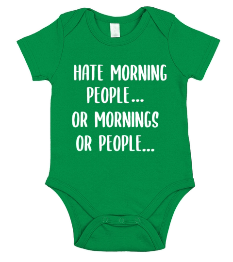 I Hate Morning People Work Late Risers Short Sleeve Baby One-Piece