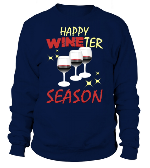 Happy Wineter Season - Funny Glass Of Wine Gift Id Women's Sweatshirt