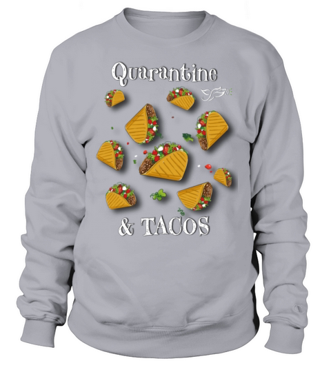 Tacos for Quarantine Women's Sweatshirt