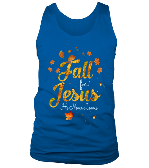 Fall for Jesus He Never Leaves Men's Tank Top