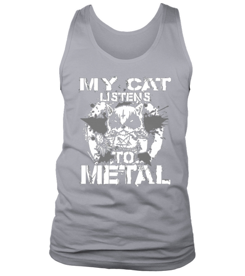 My Cat Listens to metal t-shirt Tank Top Unisex