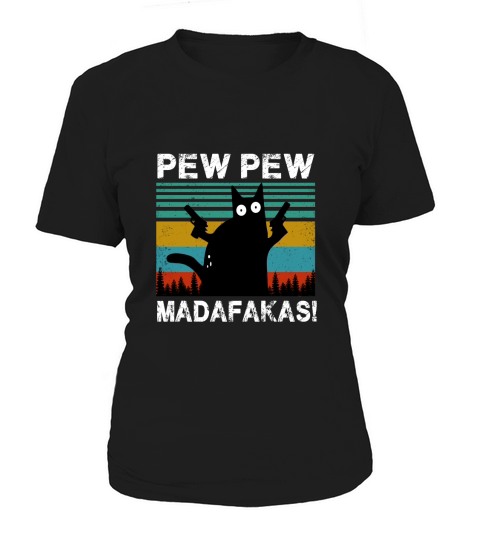CAT PEW PEW MADAFAKAS VINTAGE SHIRT Women's T-Shirt