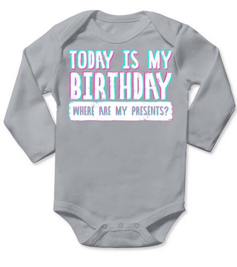 Happy Birthday Present Statement Long Sleeve Baby One-Piece