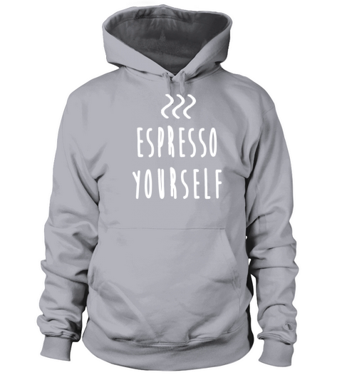 Espresso yourself Coffee Women's Hoodie