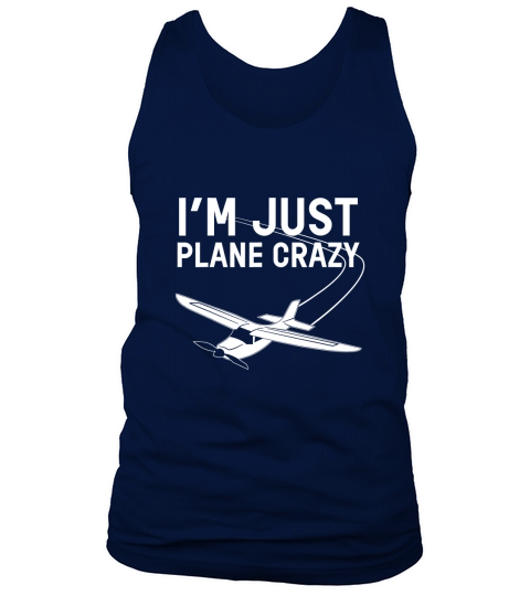 Im Just Plane Crazy Tank Top Unisex