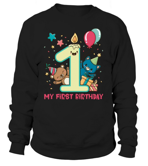 Birthday Baby - 1st Birthday Women's Sweatshirt