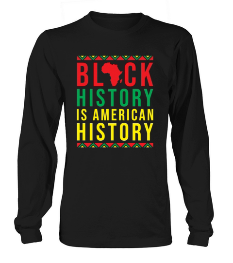 Black History Month American History Men's Long Sleeve