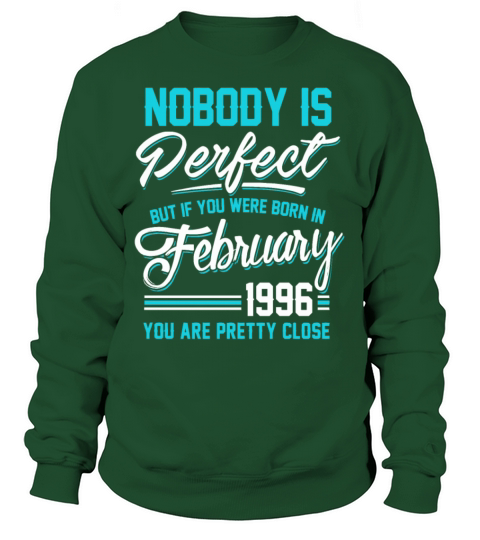 February 1996 You are pretty close perfect Women's Sweatshirt
