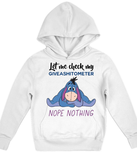 Eeyore let me check my giveashitometer nope nothing Kids Hoodie