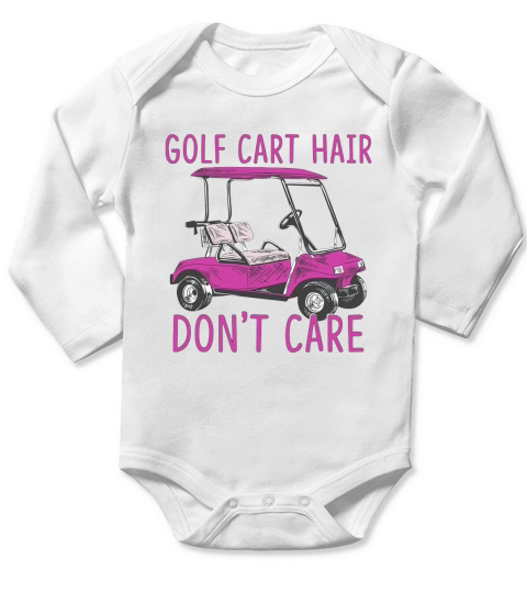 Funny Golf Cart Hair Dont Care Long Sleeve Baby One-Piece