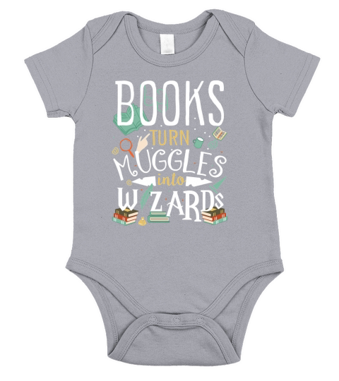 Books turn Muggles into Wizards T-Shirt Short Sleeve Baby One-Piece
