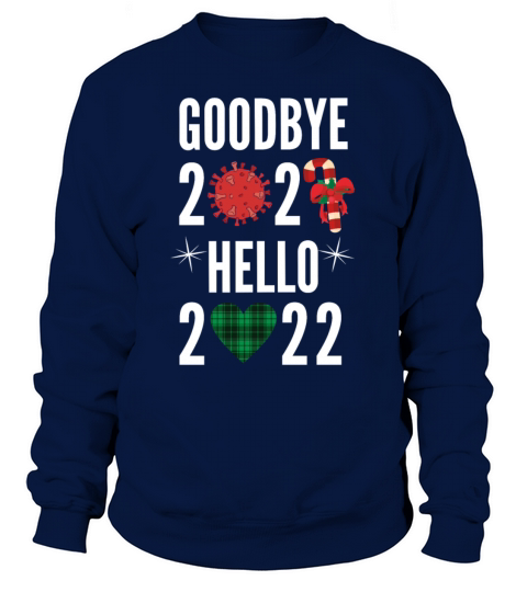 Goodbye 2021 Hello 2022 - New Years Eve Women's Sweatshirt
