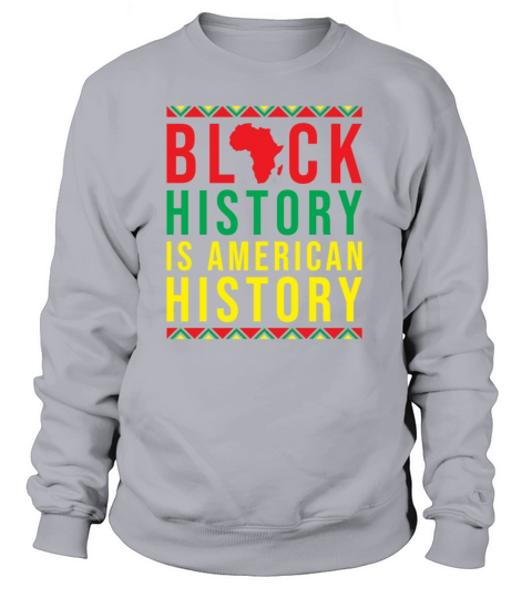 Black History Month American History Women's Sweatshirt