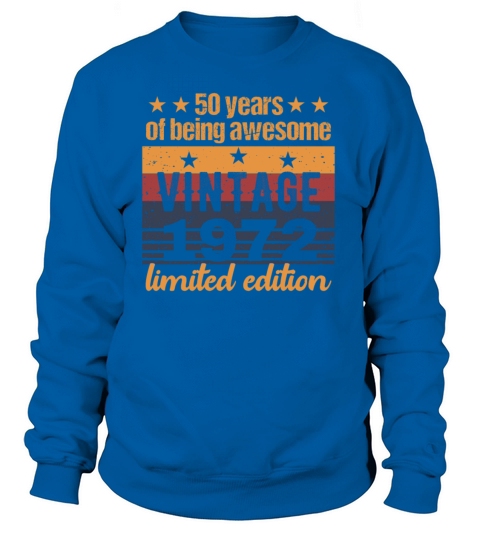 50 Years Old Vintage 1972 Limited Edition 50th Bir Women's Sweatshirt