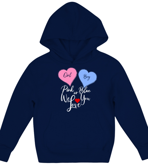 Pink or Blue We Love You Fun Gender Reveal T Shirt Kids Hoodie