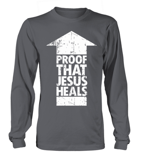 Jesus - Proof That Jesus Heals Arrow Christian F Women's Long Sleeve