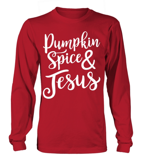 Pumpkin Spice And Jesus Women's Long Sleeve