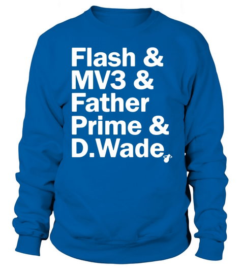 Court Culture Dwyane Wade Nickname Flash MV3 Father Prime D.Wade Sweatshirt Unisex