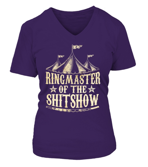 Funny Ringmaster of The Shitshow Circus Staff Women's V-Neck T-shirt
