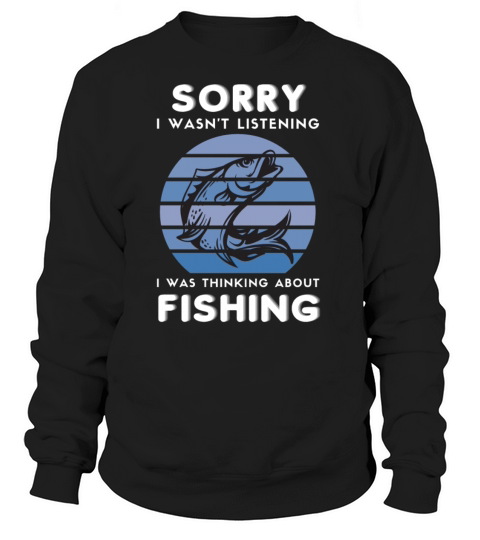 Fisherman I was Thinking about Fishing Retro Fish Women's Sweatshirt