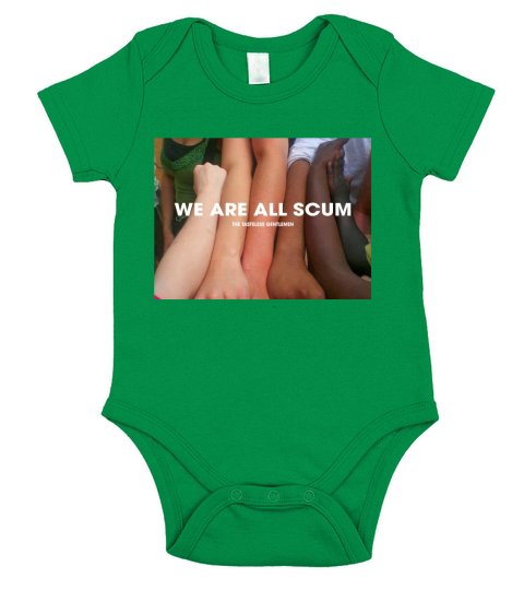 We are all scum the tasteless Gentlemen shirt Short Sleeve Baby One-Piece