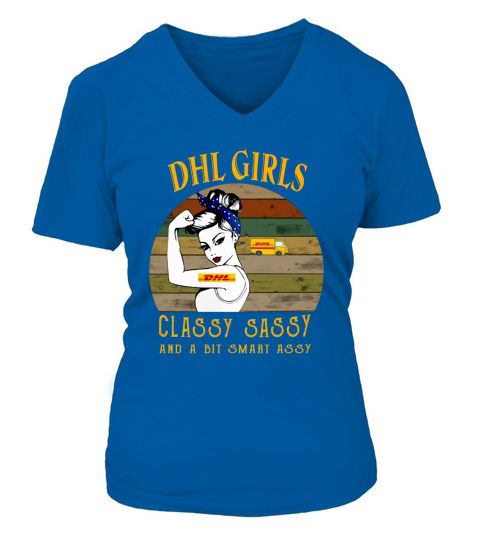 DHL girls classy sassy and a bit smart assy vintage V-neck T-Shirt Woman