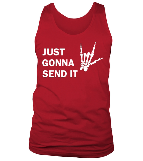 Just gonna send it skeleton scary Halloween gift Men's Tank Top