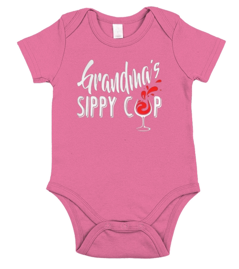 Grandmas Sippy Cup Love to Drink Wine T Short Sleeve Baby One-Piece