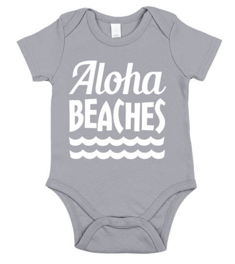 Aloha Beaches funny saying Short Sleeve Baby One-Piece