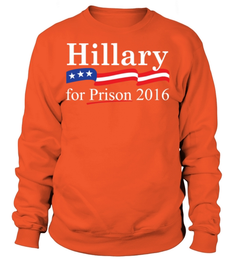 Hillary for prison 2016 Women's Sweatshirt