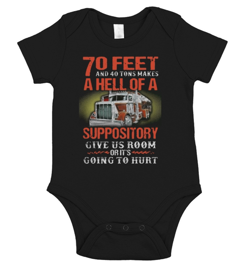 70 feet and 40 tons makes a hell of a suppository give us room shirt - Coffee Mug (colored) Short Sleeve Baby One-Piece