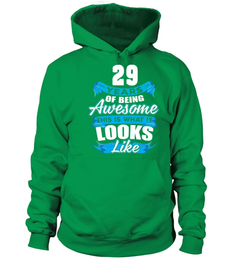 29 Years Of Being Awesome Looks Like Women's Hoodie