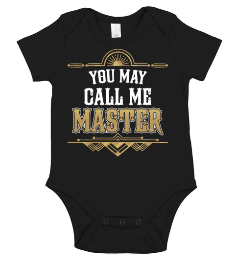 You May Call Me Master Graduate Program Gift Short Sleeve Baby One-Piece