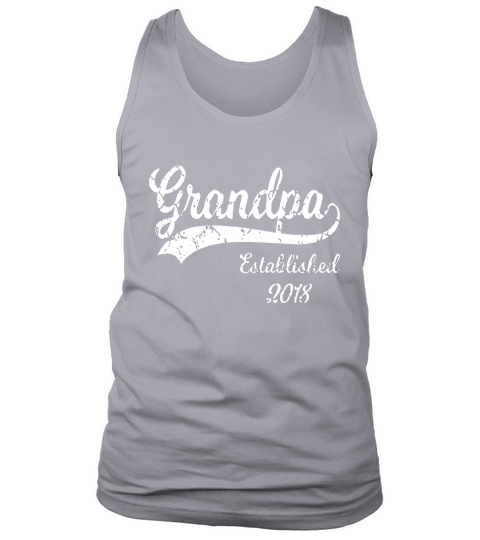 Mens Grandpa Established 2018 New Granda Gifts Tank Top Unisex