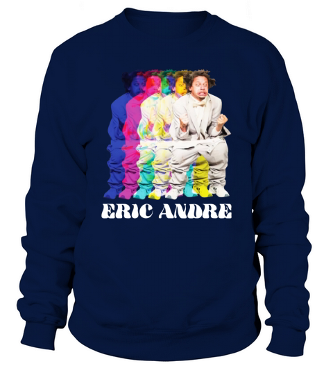 eric andre merch Sweatshirt Unisex
