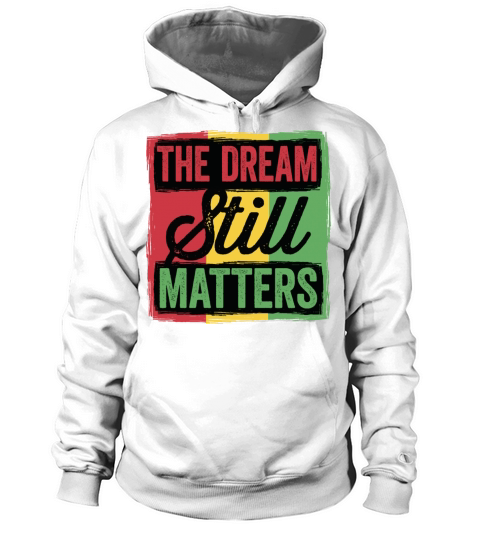 The Dream Still Matters - Black History Month Desi Women's Hoodie
