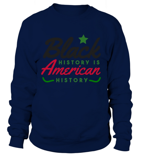 Black History is American History Men's Sweatshirt