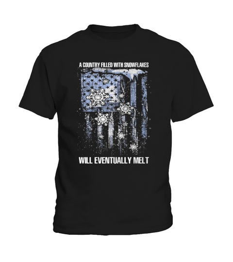 A country filled with snowflakes will eventually melt american flag independence day Kids T-Shirt