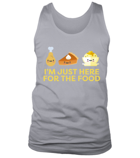 Im Just Here for the Food Thanksgiving Holiday Men's Tank Top