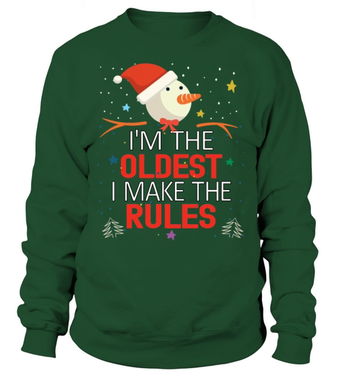 I am the Oldest I Make the rules funny Christmas Women's Sweatshirt