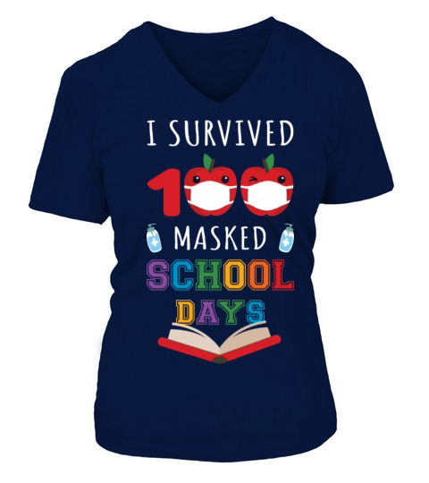 I Survived 100 Masked School Days IV Women's V-Neck T-shirt