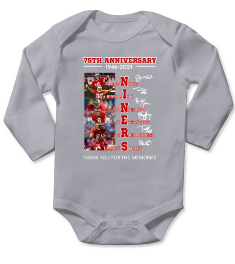 75th Anniversary 1946 2021 Niners Signatures Thank You For The Memories Long Sleeve Baby One-Piece