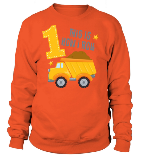 Dump Truck 1st Birthday Women's Sweatshirt