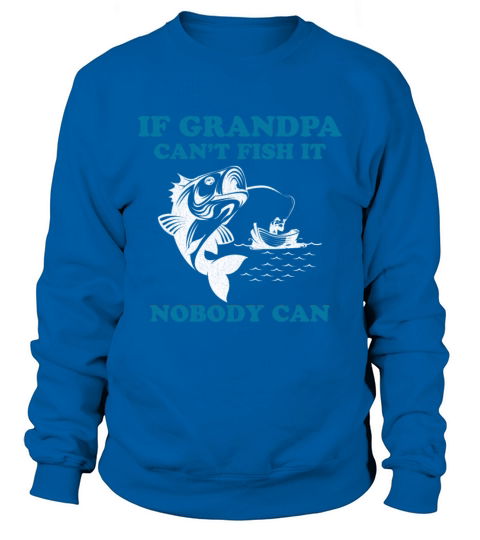 Gift For Fishing Lover. Tee For Grandpa Men's Sweatshirt
