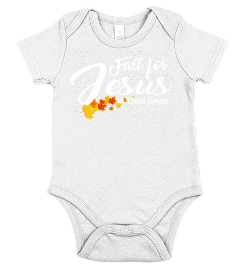 Fall For Jesus He Never Leaves Short Sleeve Baby One-Piece