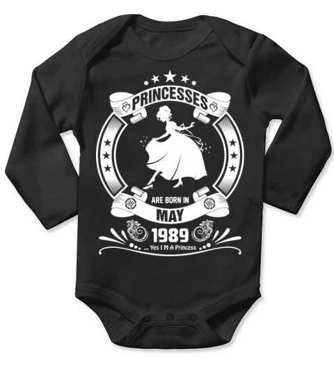 Princess are Born in May 1989 Long Sleeve Baby One-Piece