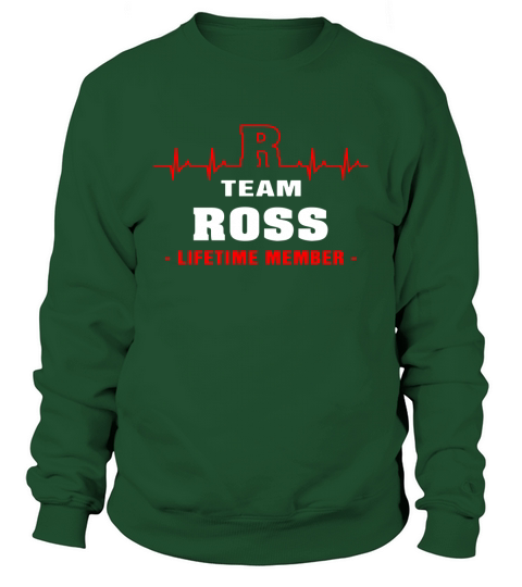 Team ROSS lifetime memeber Sweatshirt Unisex
